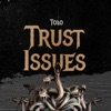 Trust Issues - Single