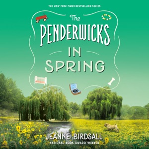 The Penderwicks in Spring (Unabridged)