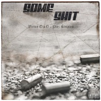 Some Shit - Single - Virtue O.S.O & Prez Sinatra