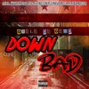 Down Bad - Single