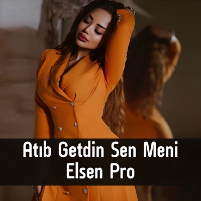 Atıb Getdin Sen Meni - Single