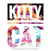 Kitty Cat (feat. AfroLegacy & Diggz Da Prophecy) - Single - Nina Hope