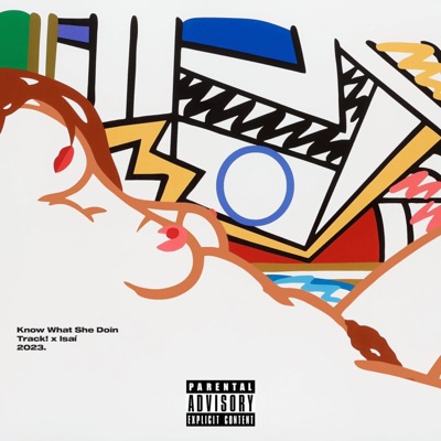 Know What She Doin (feat. Track!) - Single
