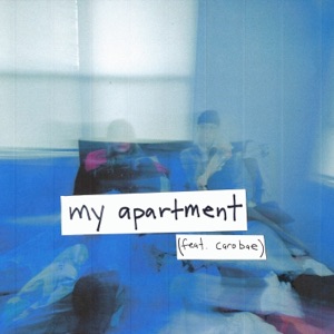 my apartment (feat. carobae) - Single