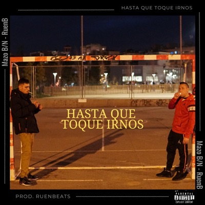 Hasta Que Toque Irnos - Single