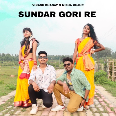 Sundar Gori Re (feat. Nisha Kujur) - Single