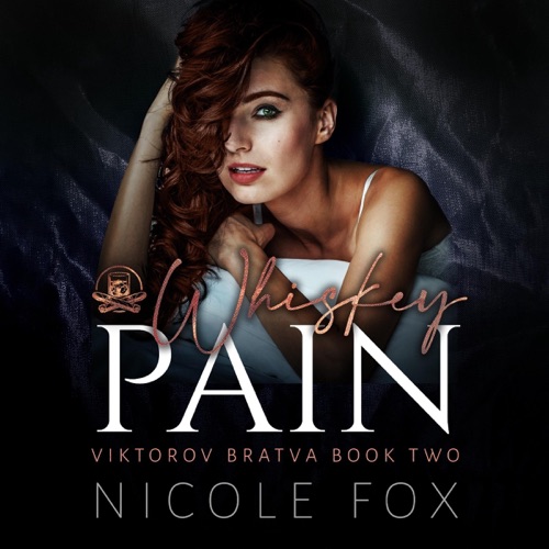 Whiskey Pain: Viktorov Bratva, Book 2 (Unabridged) cover