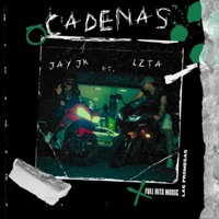 Cadenas - Single - Jay Jk & Lzta
