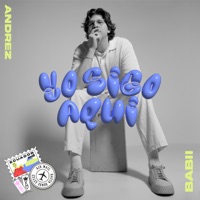 Yo Sigo Aquí - Single - Andrez Babii & Alexxander