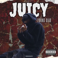 Juicy - Single - Young Giio & Chicho Beats