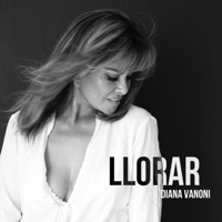 LLORAR - Single - Diana Vanoni