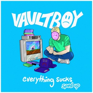 everything sucks - sped up version - Single