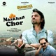 Maakhan Chor From Imamdasta Single
