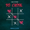 So Close - Single