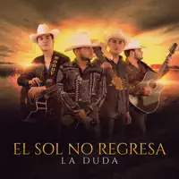 El Sol No Regresa — La Duda