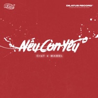 Nếu còn yêu (feat. Mabel) - Single - dilatus