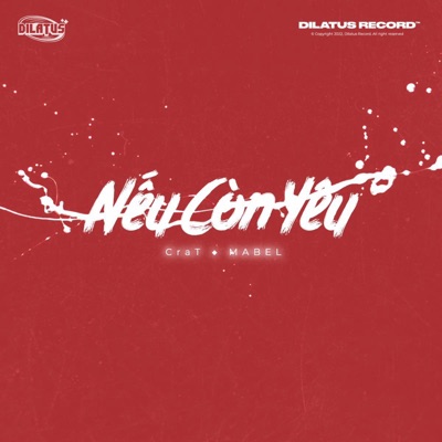 Nếu còn yêu (feat. Mabel) - Single