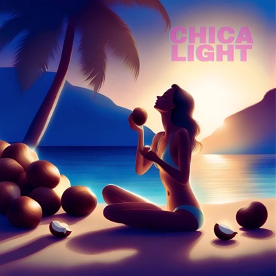 Chica Light - Single