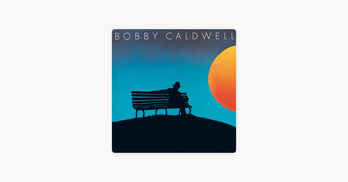 BOBBY CALDWELL - ボビー・コールドウェルのアルバム - Apple Music