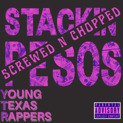 Stackin Pesos (Screwed ‘N’ Chopped) - Single