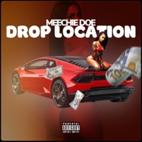 Drop Location - Single - Meechie Doe