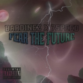FEAR the FUTURE (feat. Bardinez) SEVENSPEED