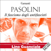 Il fascismo degli antifascisti - Pier Paolo Pasolini