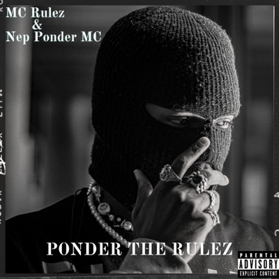 Ponder the Rulez (feat. Nep Ponder MC) - Single