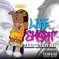 LIFE SHORT (feat. TayF3rd) - Single - Tah O