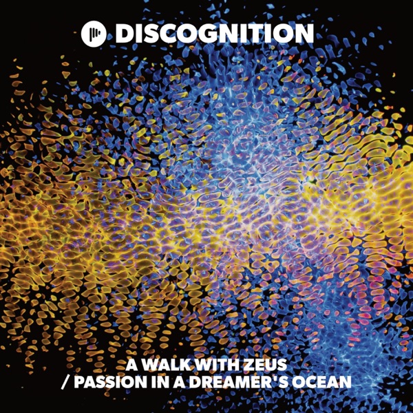A Walk With Zeus / Passion In a Dreamer's Ocean - EP