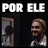 Por Ele