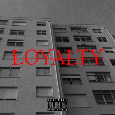 LOYALTY - Single