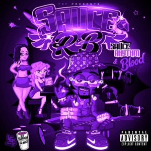 Sauce R&B (Dripped & Screwed)