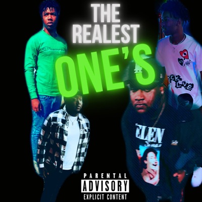 The Realest One's
