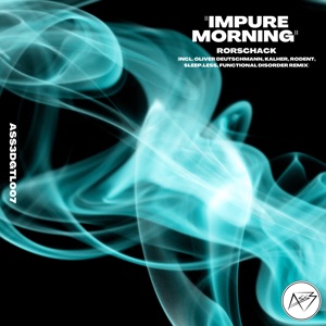 Impure Morning (feat. Oliver Deutschmann, Kalher, Rodent, sleep.less & Functional Disorder)