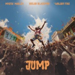 Mystic Marley, Nailah Blackman & Walshy Fire - JUMP
