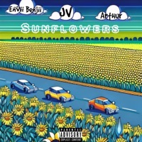 Sunflowers (feat. Jv & Arthur) - Single - Envii Benjii