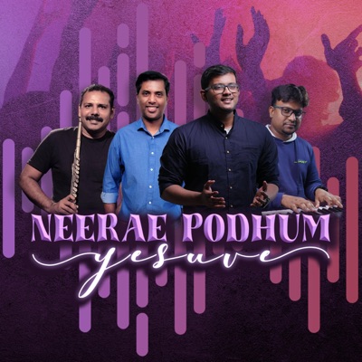 Neerae Podhum Yesuve (feat. Robert Rajan, Alex Mathew & Aby Joseph) - Single