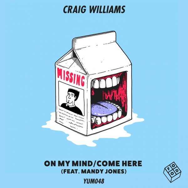 On My Mind / Come Here - Single