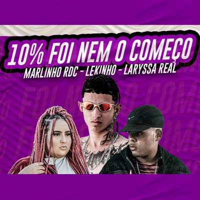 10% Foi Nem O Começo - Single