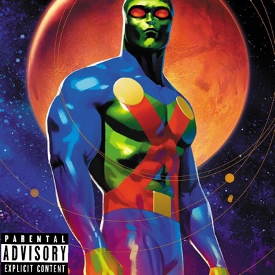 Martian Manhunter (feat. 30Bender, 30Kaine & TheRealist Louie) - Single