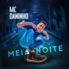 Meia Noite (feat. Black no Beat) - Single