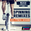 Spinning Remixes 2023 Fitness Session (15 Tracks Non-Stop Mixed Compilation for Fitness & Workout - 140 Bpm) - Various Artists