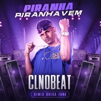 Piranha Piranha Vem (Remix Brega Funk) - Single - cl no beat & Mc Jonny