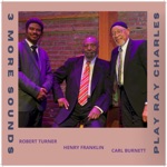Henry Franklin, Robert Turner & Carl Burnett - Let the Good Times Roll