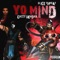 Yo Mind (feat. Grizzy Hendrix) - Slice Throat lyrics