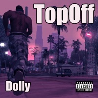 TopOff - Single - Dolly