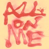 All On Me - Single