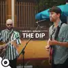 Stream & download The Dip OurVinyl Sessions - EP