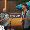 The Dip & OurVinyl - Sure Don't Miss You (OurVinyl Session) kunstwerk
